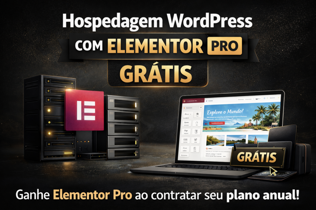 Hospedagem WordPress com Elementor Pro Grátis | Ganhe Elementor Pro ao Contratar