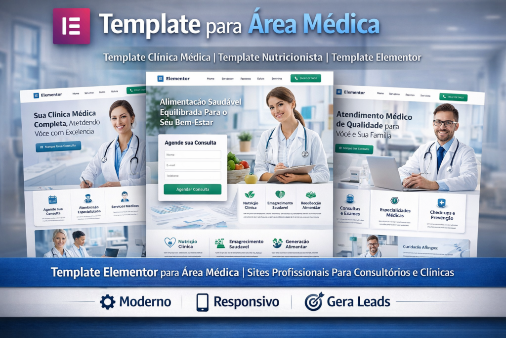 Template Elementor para área médica com layouts para clínica médica e nutricionista com design profissional e responsivo